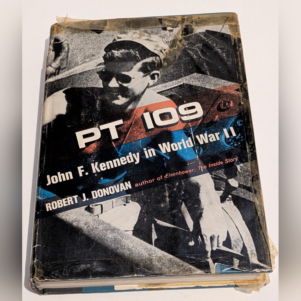 First Edition PT 109 - John F. Kennedy in World War II by Robert J. Donovan 1961